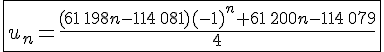 4$\fbox{u_n=\frac{(61\,198n-114\,081)(-1)^n+61\,200n-114\,079}4}